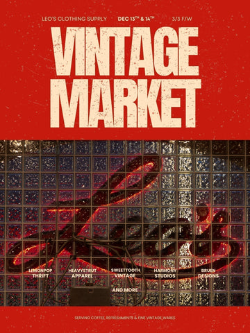 December 13th & 14th Leo's F/W Vintage Market 3/3