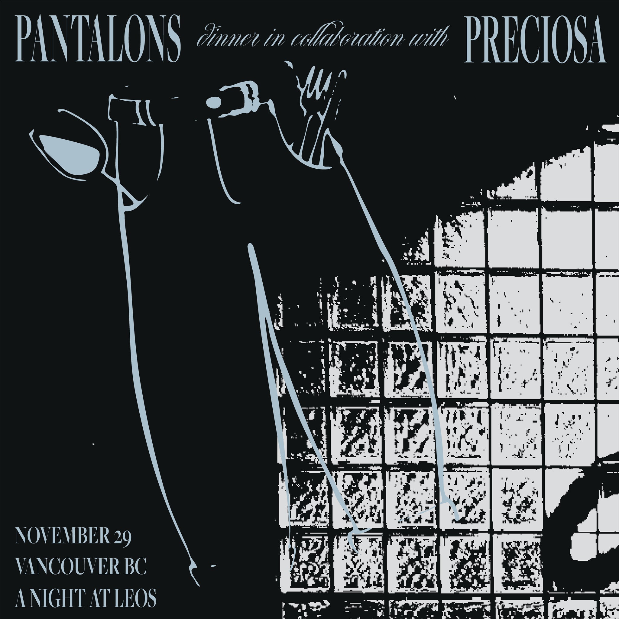 PANTALONS DINNER in collaboration with PRECIOSA